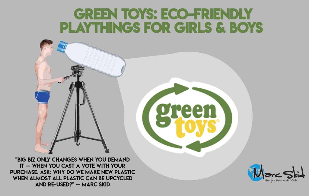 Green Toys: Eco-Friendly Playthings for Girls & Boys