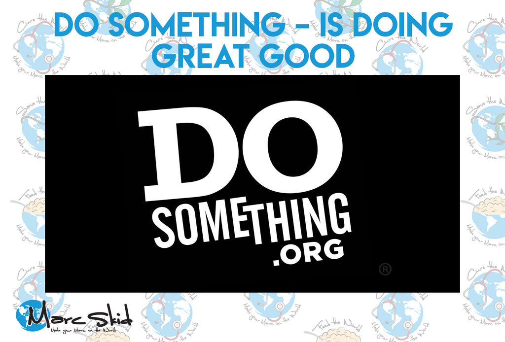 Do Something – Is Doing Great Good