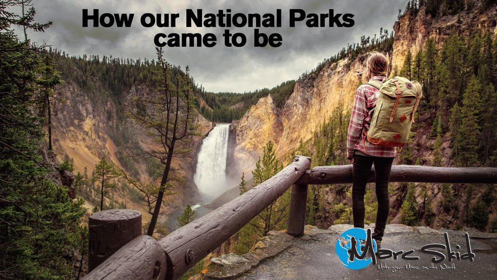 How our National Parks came to be (and one way you didn't know you could use them)
