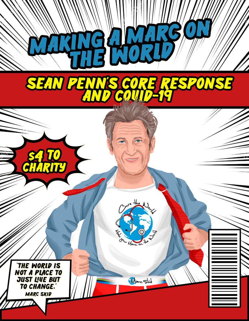 Sean Penn’s CORE Response and Covid-19